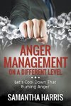 Anger Management on a Different Level