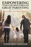 Empowering Children Through Great Parenting