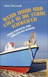 Wenn Huhn und Eule in die Ferne schweifen