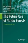 The Future Use of Nordic Forests