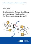 Semiconductor Optical Amplifiers and mm-Wave Wireless Links for Converged Access Networks