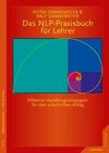 Das NLP-Praxisbuch für Lehrer. Handlungsstrategien für den schulischen Alltag