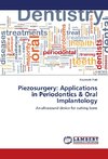 Piezosurgery: Applications in Periodontics & Oral Implantology