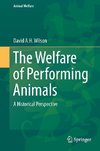 The Welfare of Performing Animals