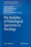 Pre-Analytics of Pathological Specimens in Oncology