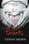 The I Love You of Parents