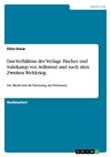 Das Verhältnis der Verlage Fischer und Suhrkamp vor, während und nach dem Zweiten Weltkrieg