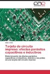 Tarjeta de circuito impreso: efectos parásitos capacitivos e inductivos