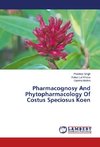 Pharmacognosy And Phytopharmacology Of Costus Speciosus Koen