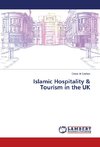 Islamic Hospitality & Tourism in the UK