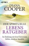 Der spirituelle Lebens-Ratgeber