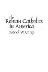 The Roman Catholics in America