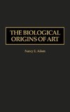 The Biological Origins of Art