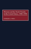 Women and the Death Penalty in the United States, 1900-1998