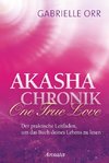 Akasha-Chronik. One True Love