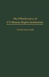 The Effectiveness of Un Human Rights Institutions