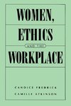 Women, Ethics and the Workplace