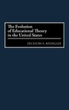 The Evolution of Educational Theory in the United States