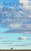 Stasiuk, A: Stich im Herzen