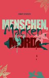 Menschen, Macken, Morde