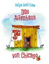 Das Affenhaus von Chicago