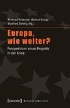 Europa, wie weiter?