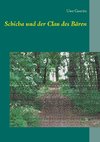 Schicha und der Clan des Bären