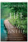 The Life You've Always Wanted Participant's Guide