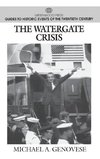 The Watergate Crisis