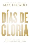 Días de gloria (Glory Days - Spanish Edition)