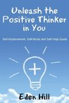 Unleash the Positive Thinker In You