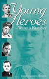 Young Heroes in World History