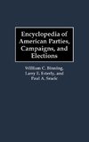 Encyclopedia of American Parties, Campaigns, and Elections