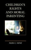 Children's Rights and Moral Parenting