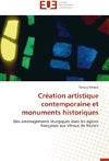 Création artistique contemporaine et monuments historiques