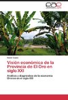 Visión económica de la Provincia de El Oro en siglo XXI