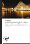 La démocratisation de la culture