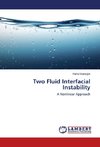 Two Fluid Interfacial Instability