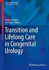 Transition and Lifelong Care in Congenital Urology