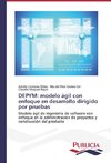 DEPYM: modelo ágil con enfoque en desarrollo dirigido por pruebas