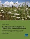 Die Pflanzenwelt Deutschlands - Lehrbuch der Formationsbiologie