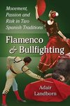 Landborn, A:  Flamenco and Bullfighting