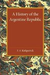 A History of the Argentine Republic