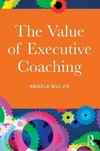 Mulvie, A: Value of Executive Coaching