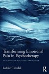 Transforming Emotional Pain in Psychotherapy