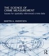 Andresen, M: Science of Crime Measurement