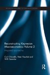 Reconstructing Keynesian Macroeconomics Volume 2