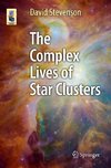 The Complex Lives of Star Clusters