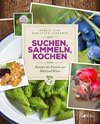 Suchen, Sammeln, Kochen