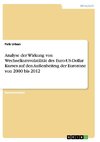 Analyse der Wirkung von Wechselkursvolatilität des Euro-US-Dollar Kurses auf den Außenbeitrag der Eurozone von 2000 bis 2012